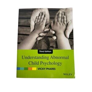 Understanding Abnormal Child Psychology Vicky Phares 3rd Edition DSM-5